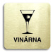 Accept Piktogram "vinárna" (80 × 80 mm) (zlatá tabulka - černý tisk bez rámečku)
