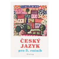 Český jazyk 5 - učebnice - Stéblová Milena