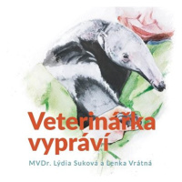 Vrátná Lenka, Suková Lýdia: Veterinářka vypráví