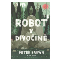 Robot v divočině (Defekt) - Peter Brown