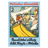 Neuvěřitelné příhody žáků Kopyta a Mňouka 2. | Miloslav Švandrlík