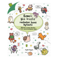 Kawaii: Ako kresliť rozkošné lesné bytosti - Angela Nguyen - kniha z kategorie Omalovánky, vystř