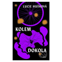 Kolem dokola - Lucie Hušková - kniha z kategorie Beletrie pro děti