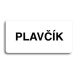 Accept Piktogram "PLAVČÍK II" (160 × 80 mm) (bílá tabulka - černý tisk bez rámečku)