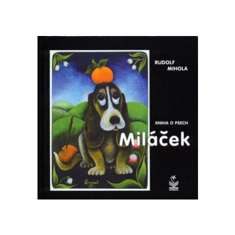 Miláček - kniha o psech Petrklíč