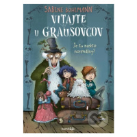 Vitajte u Grausovcov (Je tu niekto normálny?) - Sabine Bohlmann - kniha z kategorie Fantasy