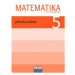 Matematika 5 - prof. Hejný - příručka učitele - Hejný, Jirotková, Michnová, Bomerová