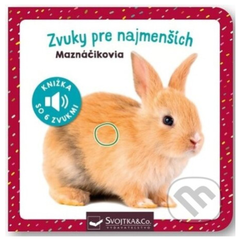 Zvuky pre najmenších: Maznáčikovia - kniha z kategorie Pro děti Svojtka&Co.