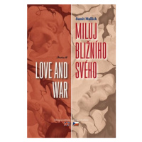 Miluj bližního svého / Love and War - Mulick Sumit