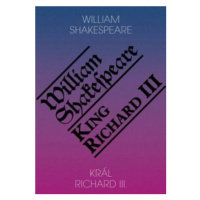 Král Richard III. / King Richard III. - William Shakespeare