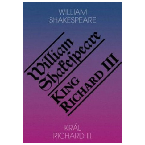 Král Richard III. / King Richard III. - William Shakespeare ROMEO