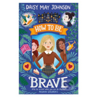 How to Be Brave - Daisy May Johnson - kniha z kategorie Beletrie pro děti