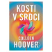 Kosti v srdci - Colleen Hoover - kniha z kategorie Beletrie pro děti