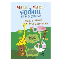 PEMIC Maluj vodou zas a znova Mám vodu rád