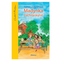 Madynka zachránkyně | Astrid Lindgrenová, Jarka Vrbová, Jarmila Marešová