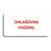 Accept Piktogram "OHLAŠOVNA POŽÁRU" (160 × 80 mm) (bílá tabulka - barevný tisk bez rámečku)