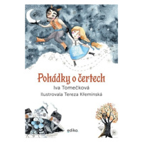 Pohádky o čertech | Iva Tomečková, Tereza Křemínská