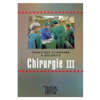 Chirurgie III - František Vyhnánek