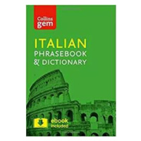Collins Gem: Italian phrasebook and Dictionary 4ed