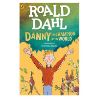 Danny the Champion of the World - Roald Dahl, Quentin Blake (Ilustrátor) - kniha z kategorie Bel