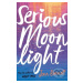 Serious Moonlight - Jenn Bennett - kniha z kategorie Beletrie pro děti