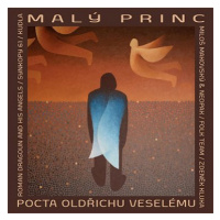 Varioues: Malý princ - Pocta Oldřichu Veselému - CD