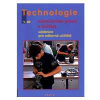 Zámečnické práce a údržba, technologie, 1. díl (pro 1. ročník OU) - Fialová D.,Gradek V.