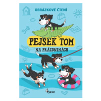 Pejsek Tom na prázdninách - Obrázkové čtení - Petr Šulc