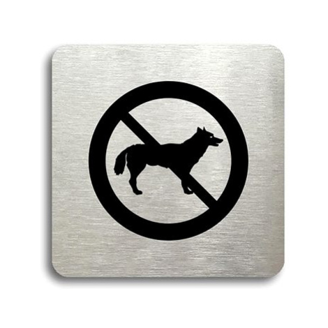 Accept Piktogram "zákaz vstupu se psem" (80 × 80 mm) (stříbrná tabulka - černý tisk bez rámečku)