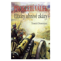 Elixíry ohnivé zkázy - Tomáš Dosoudil