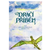 Dračí příběh (aneb putování za moudrostí dračího svět) - kniha z kategorie Fantasy