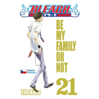 Bleach 21: Be My Family Or Not - Noriaki Kubo