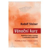 Vánoční kurz - Rudolf Steiner