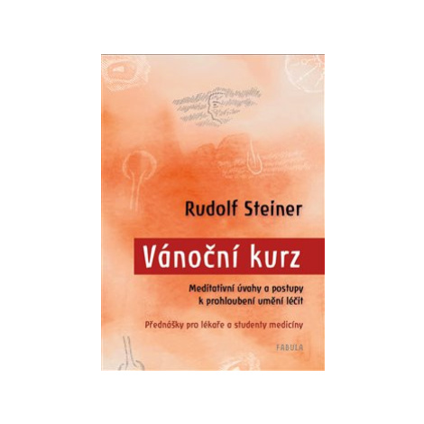 Vánoční kurz - Rudolf Steiner Fabula