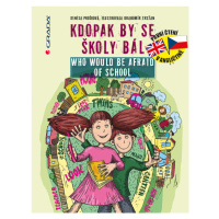 Kdopak by se školy bál/Who Would Be Afraid of School, Prošková Denisa