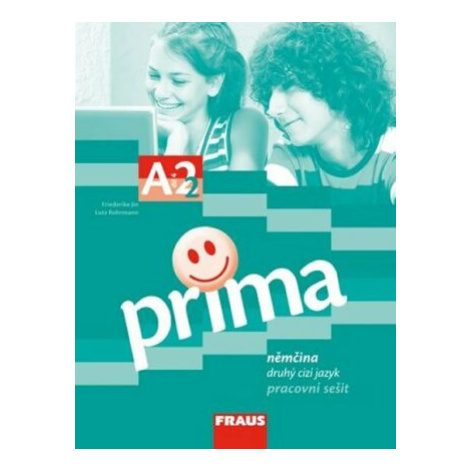 Prima A2/díl 4 Pracovní sešit - Friederike Jin, Lutz Rohrmann, Grammatiki Rizou Fraus