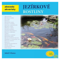 Jezírkové rostliny - Abeceda akvaristy