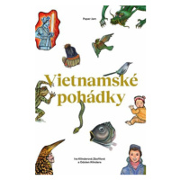 Vietnamské pohádky - Helena Wernischová, Odolen Klindera, Iva Klinderová Zbořilová