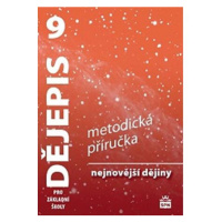 Dějepis 9 pro základní školy - Nejnovější dějiny - Metodická příručka