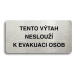 Accept Piktogram "TENTO VÝTAH NESLOUŽÍ K EVAKUACI OSOB" (160 × 80 mm) (stříbrná tabulka - černý 