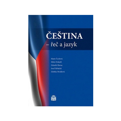 Čeština - Řeč a jazyk - kolektiv autorů