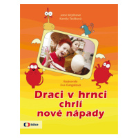 Draci v hrnci chrlí nové nápady EDICE ČT