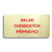 Accept Piktogram "SKLAD CHEMICKÝCH PŘÍPRAVKŮ" (160 × 80 mm) (zlatá tabulka - barevný tisk bez rá