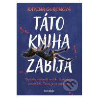 Táto kniha zabíja (Opísala dokonalú vraždu. A niekto ju uskutočnil. Teraz je na rade ona.) - kni