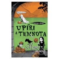 Upíri a temnota - Marcus Sedgwick - kniha z kategorie Beletrie pro děti