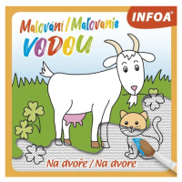 Malování / Maľovanie vodou - Na dvoře / Na dvore