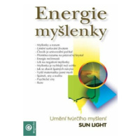 Energie myšlenky - Umění tvůrčího myšlení - Sun Light