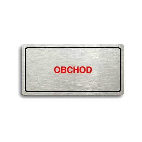 Accept Piktogram "OBCHOD" (160 × 80 mm) (stříbrná tabulka - barevný tisk)