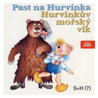 Past na Hurvínka, Hurvínkův mořský vlk - Miloš Kirschner, Vladimír Straka - audiokniha