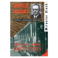 Bedřich Hrozný - Můj starý dobrý Orient-Expres - Miroslav Slach